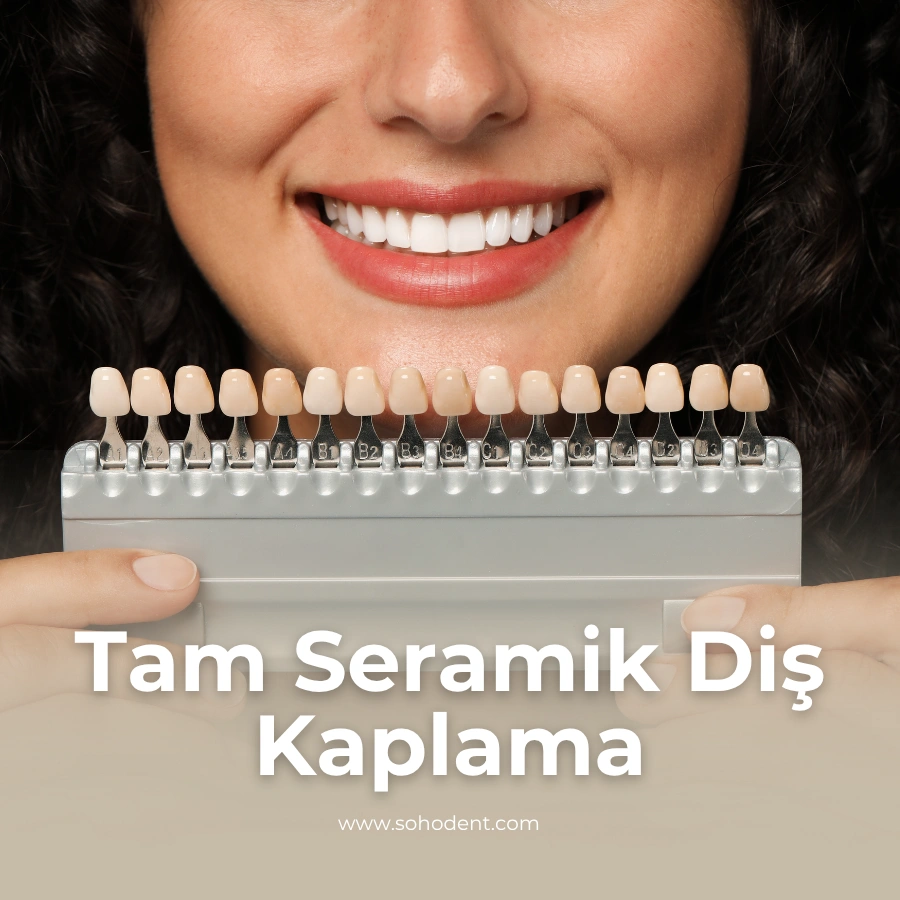 Tam Seramik Diş Kaplama Uygulama istanbul en iyi klinik